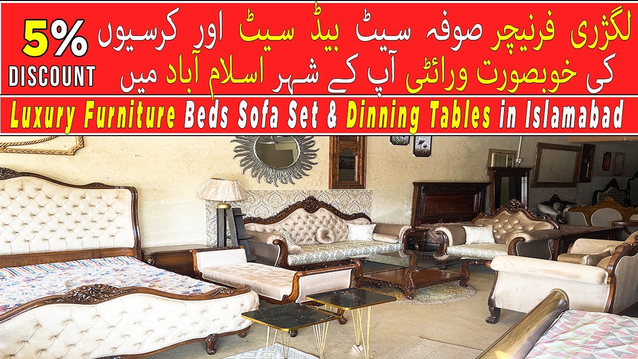 Luxury Furniture low Price Beds Sofa Set Dinning Tables Chairs | Golra furniture islamabad