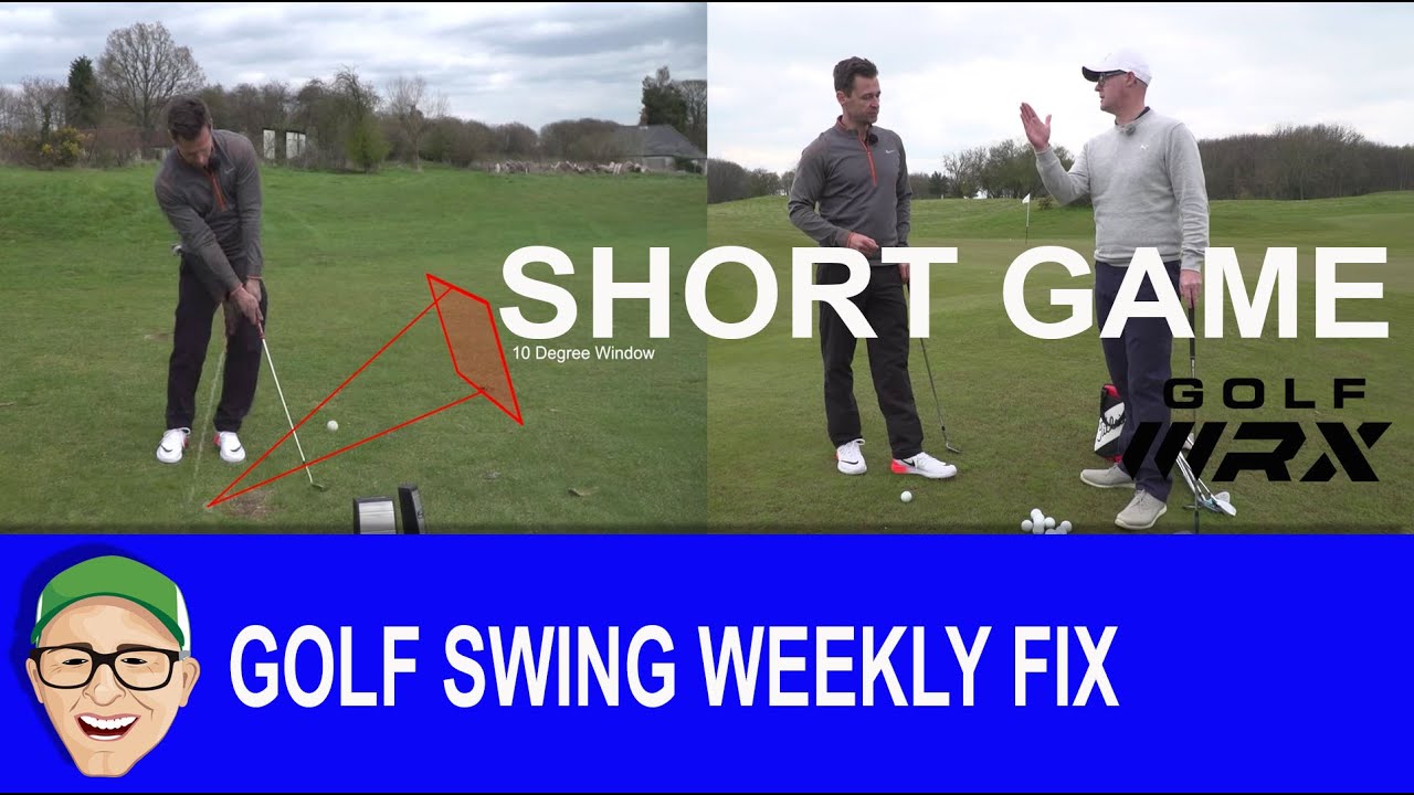 Golf Swing Weekly Fix Short Game Specialist James Ridyard