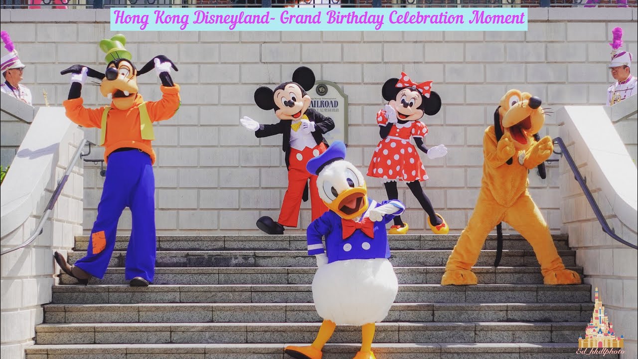 Hong Kong Disneyland- Grand Birthday Celebration Moment (Classic Version)