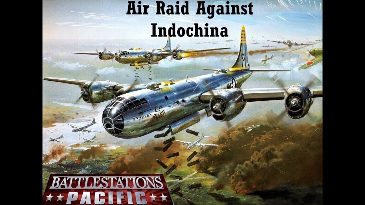 Battlestations Pacific Air Raid Against Indochina
