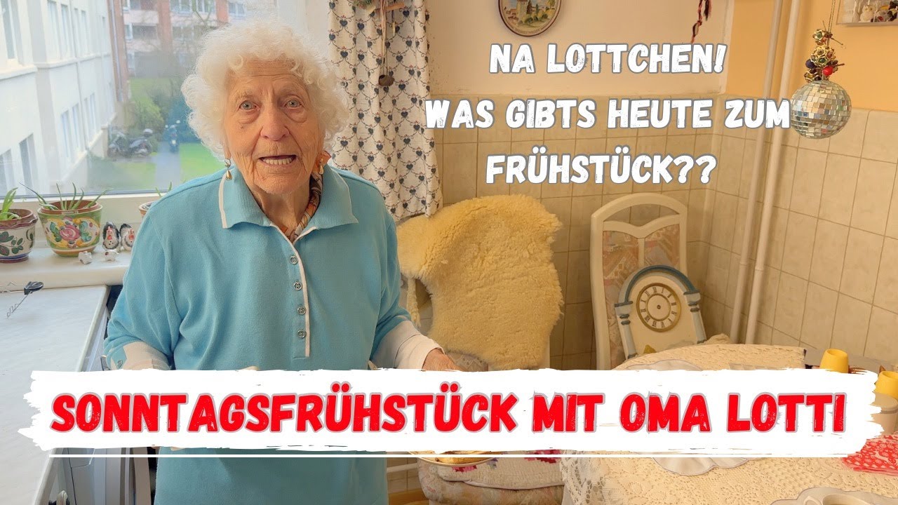 Sonntagsfrühstück mit der lieben Oma Lotti