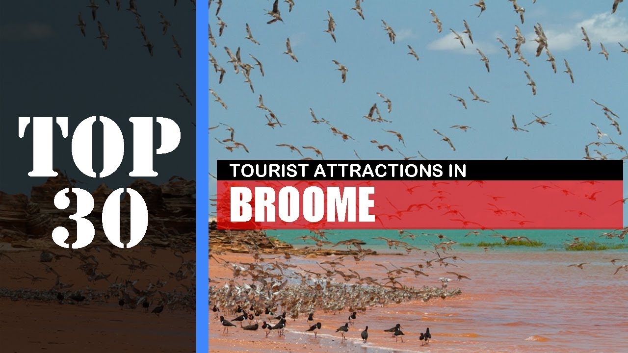 TOP 30 BROOME Attractions (Things to Do & See)