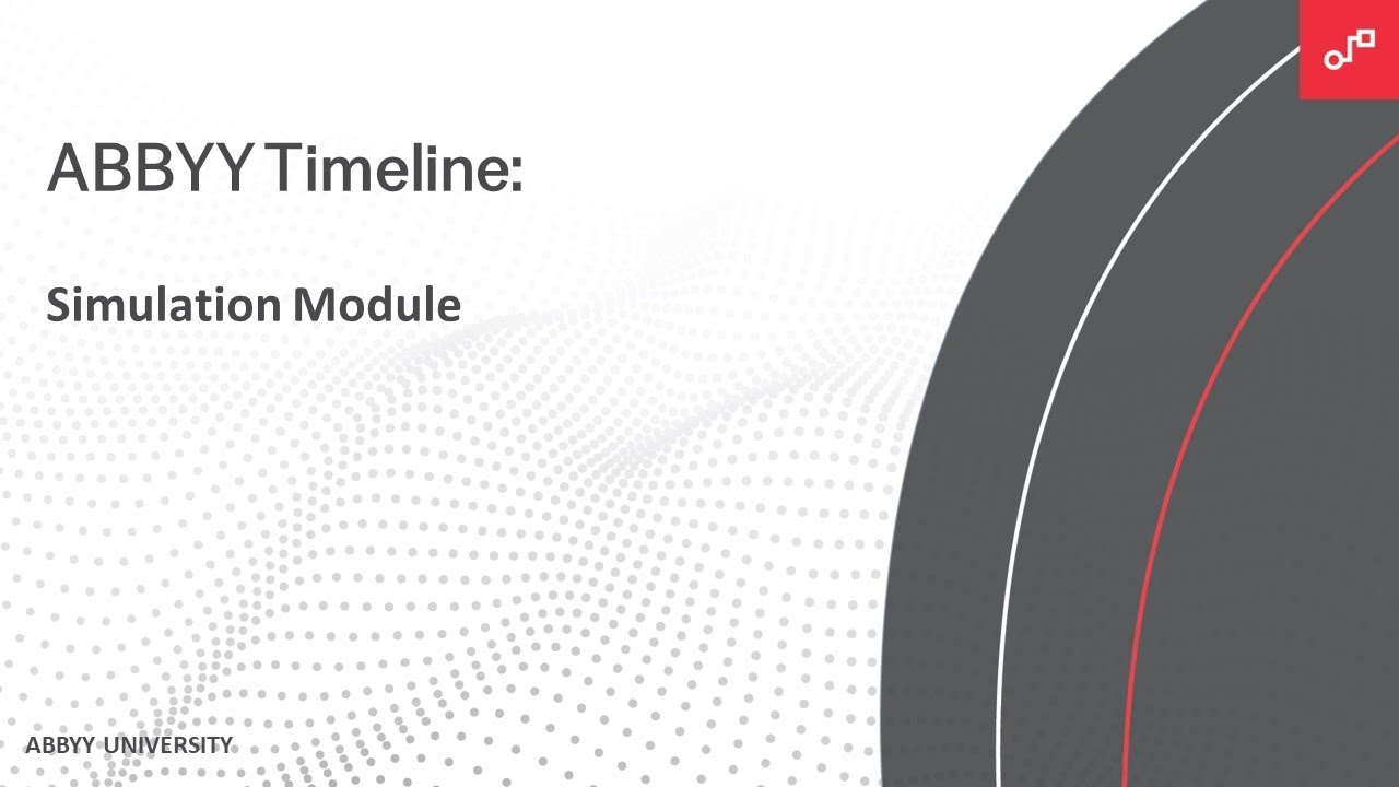 ABBYY Timeline Tutorial: Simulation Module