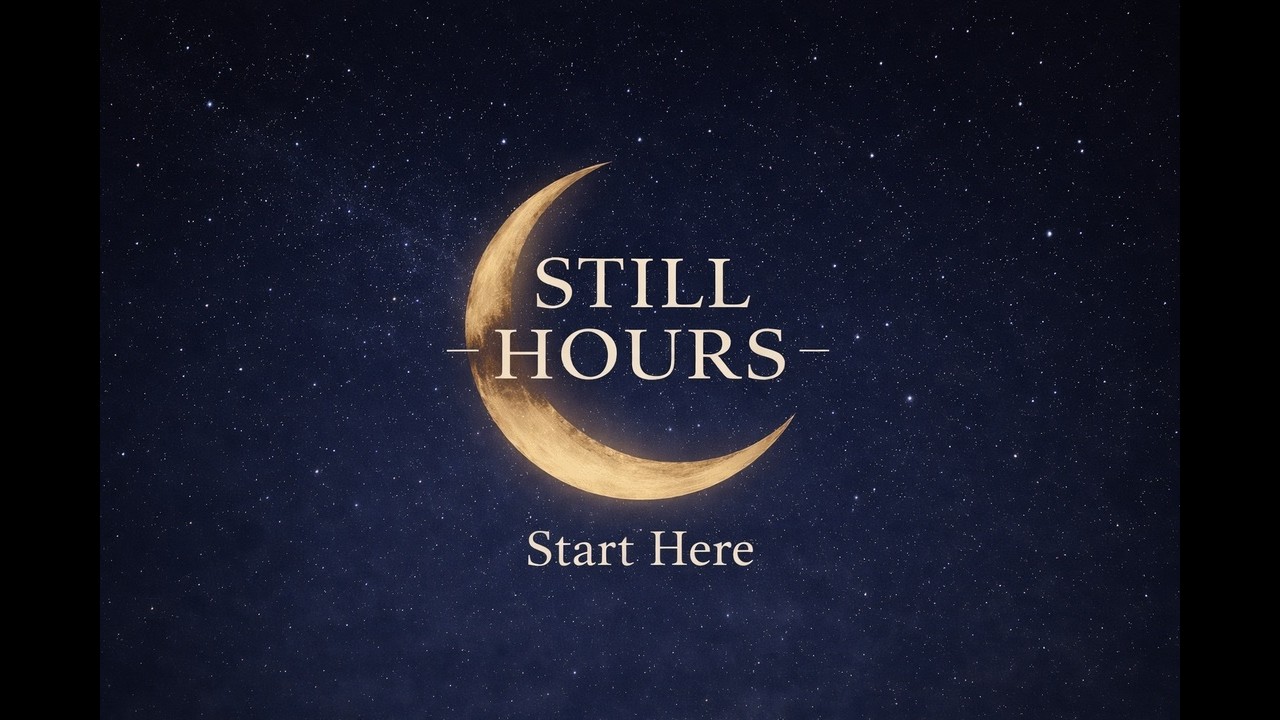 Still Hours - A Night Companion - Channel Trailer