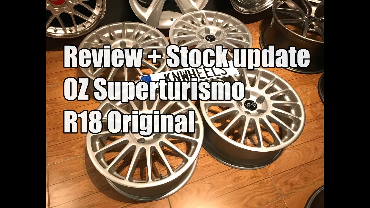 REVIEW OZ SUPERTURISMO ORIGINAL + STOCK UPDATE | KNWHEELS | STOCK UPDATE | VELG ORIGINAL |