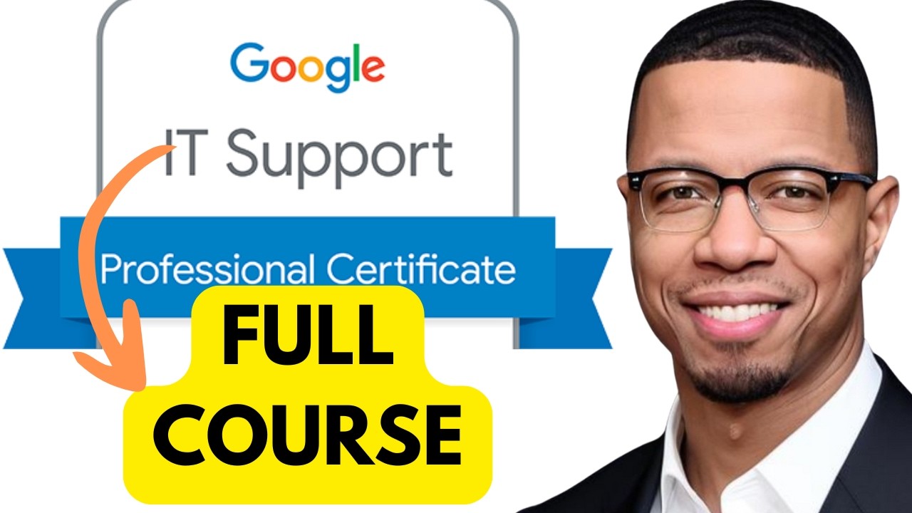 Google IT Support Certification Full Course | Google I.T. Support Training By Tech Professor