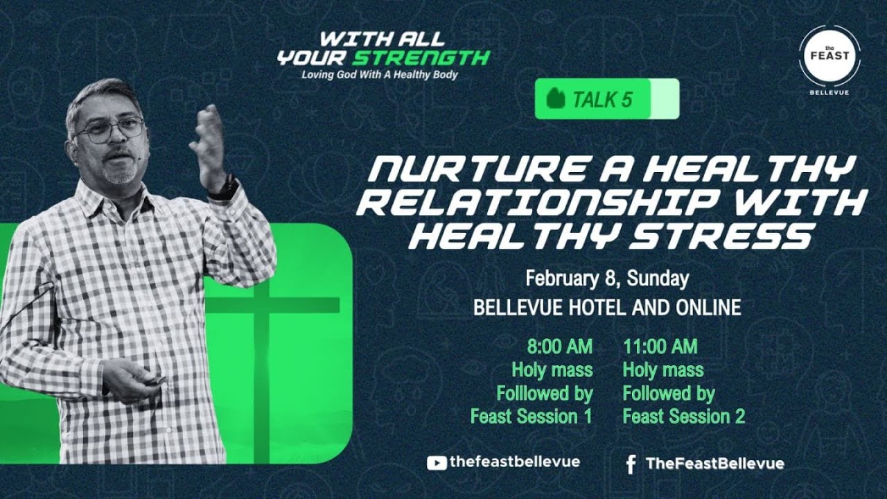 02-08-2026 | Feast At Home | Talk 5: Nurture A Healthy Relationship With Healthy Stress