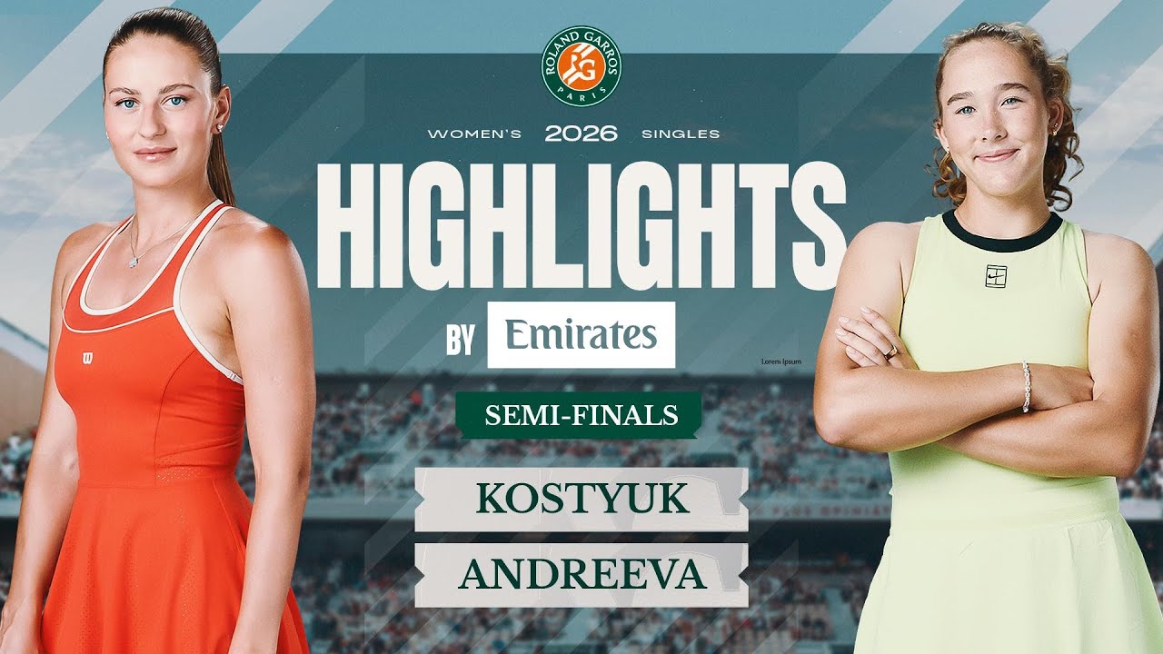 Marta Kostyuk vs Mirra Andreeva | SF Highlights by Emirates | Roland-Garros 2026