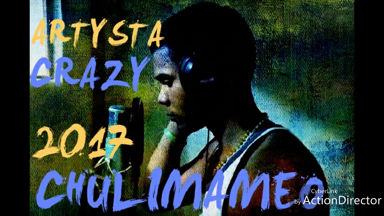 Artista crazy (chulimameo nuevo 2017
