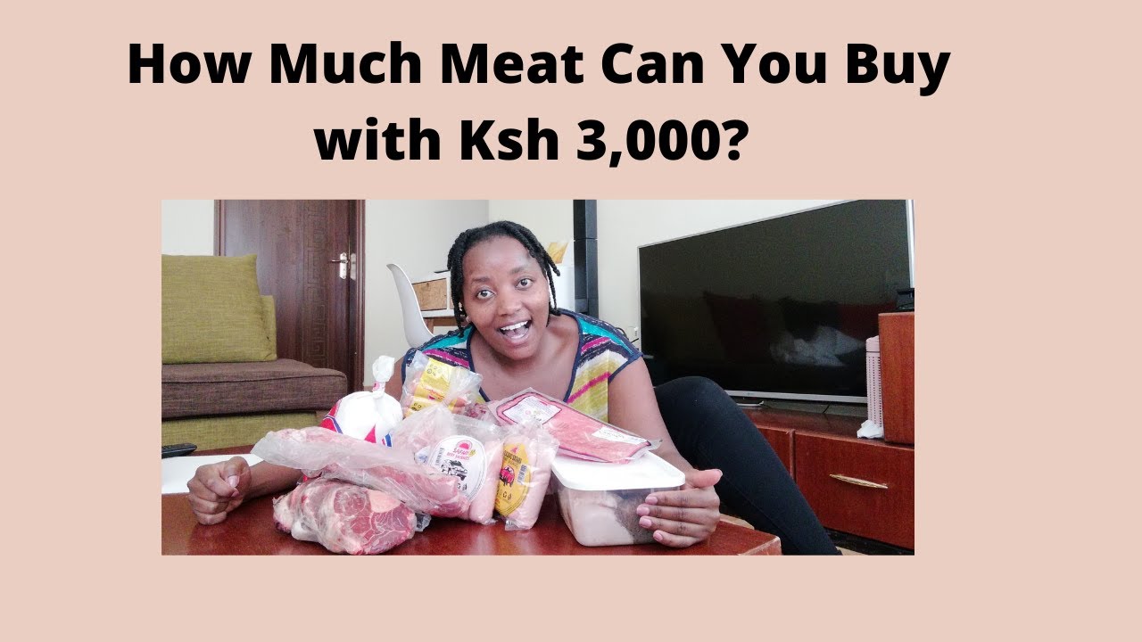 HOW MUCH MEAT CAN YOU BUY WITH KSH 3,000 // FARMERS CHOICE MEAT HAUL // WANGUI GATHOGO