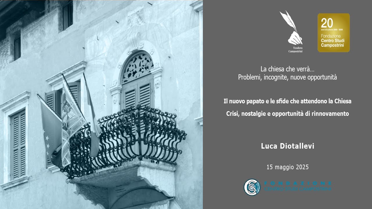 Luca Diotallevi - Il nuovo papato e le sfide che attendono la Chiesa, 15 maggio 2025