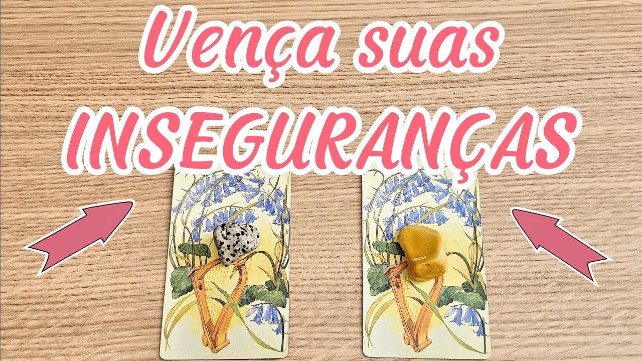 💥 COMO VOCÊ PODE VENCER AS SUAS INSEGURANÇAS | TAROT REVELA O CAMINHO DA CONFIANÇA 💥