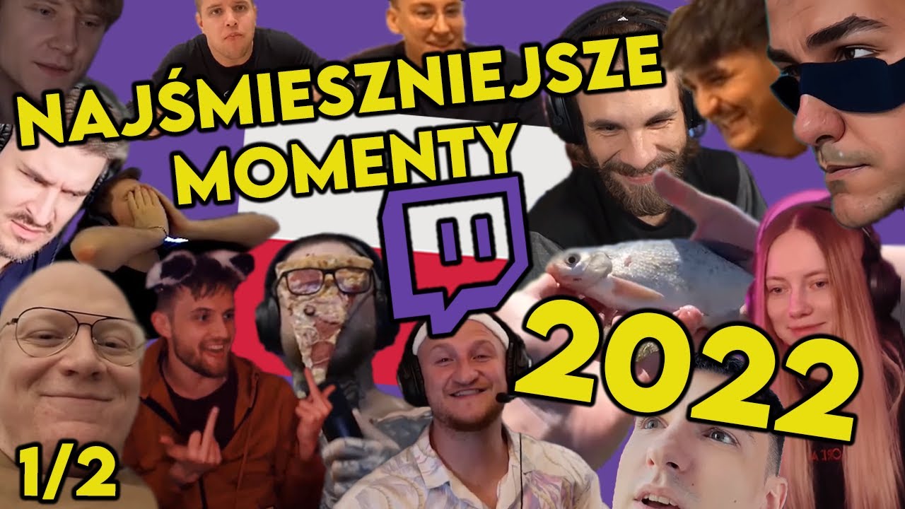 NAJŚMIESZNIEJSZE MOMENTY POLSKIEGO TWITCHA 2022 😂 (1/2)