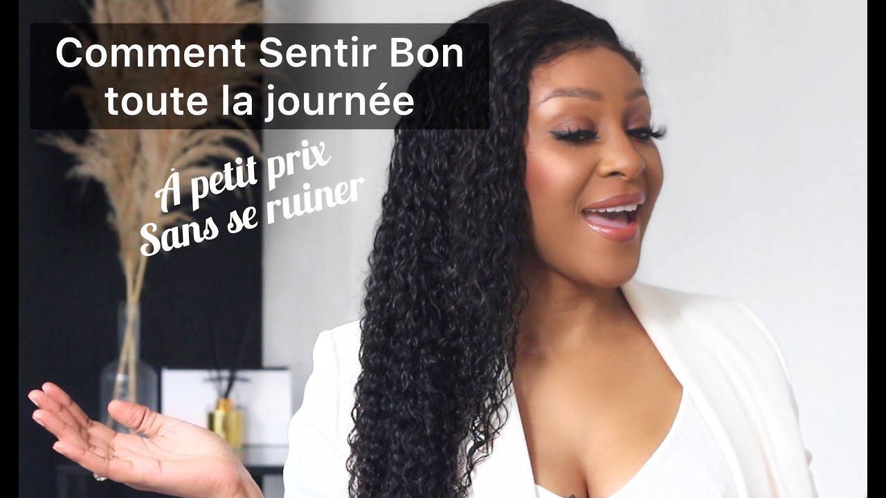 Comment Sentir Irrésistiblement Bon! How To Smell Good!