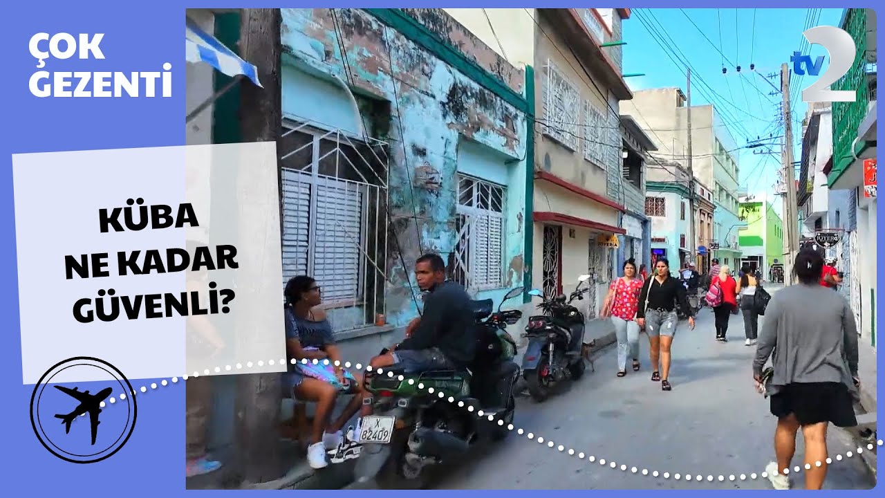 Çok Gezenti | Küba Sokaklarının Güvenliği