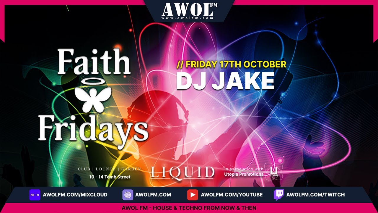 DJ Jake - Faith Fridays - Liquid Club, Belfast ( 17th October 2025 )