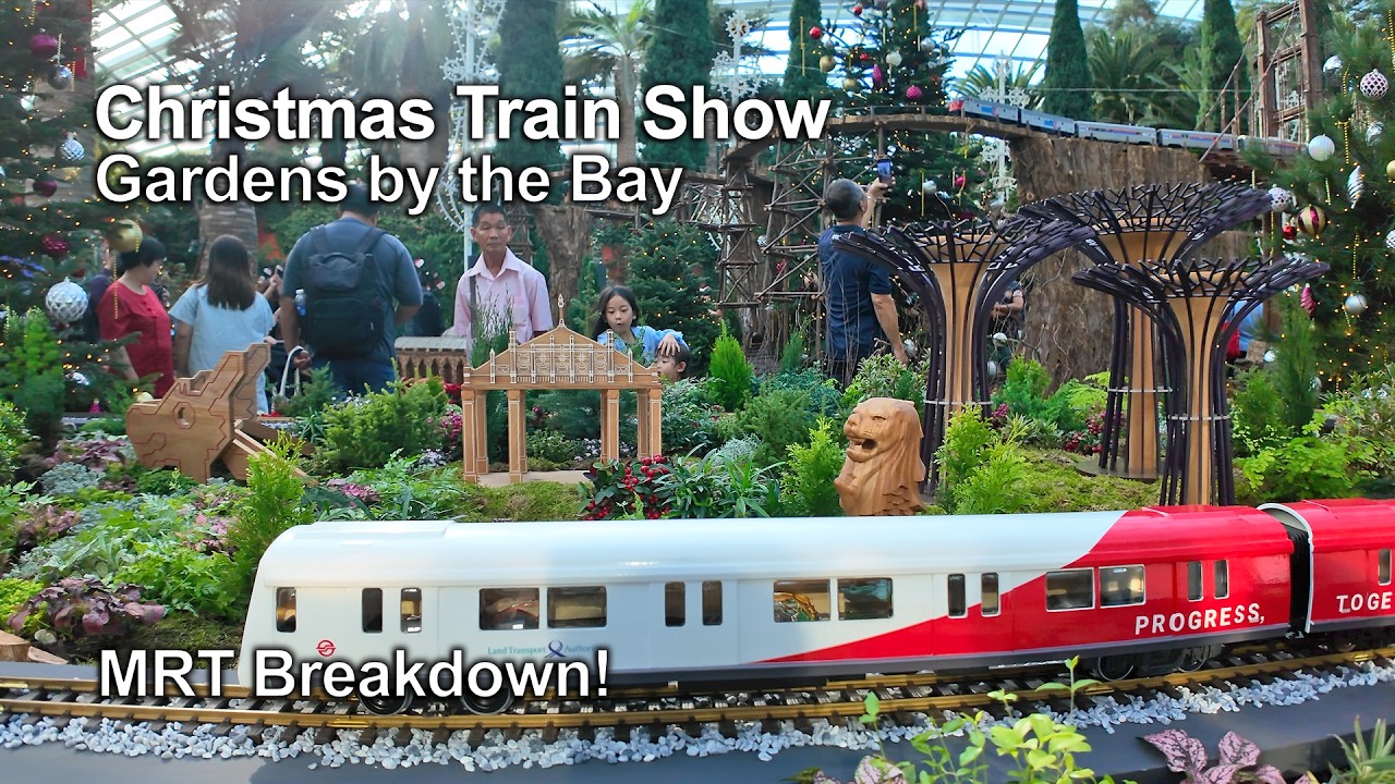🚃 Christmas Train Show 2025 | Gardens by the Bay | Singapore Christmas 2025