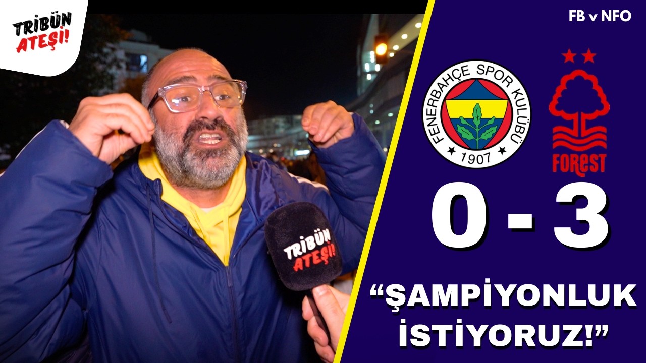 ''ŞAMPİYONLUK İSTİYORUZ!'' | Fenerbahçe 0-3 Nottingham Forest | Maç Sonu Taraftar Röportajları! #fb