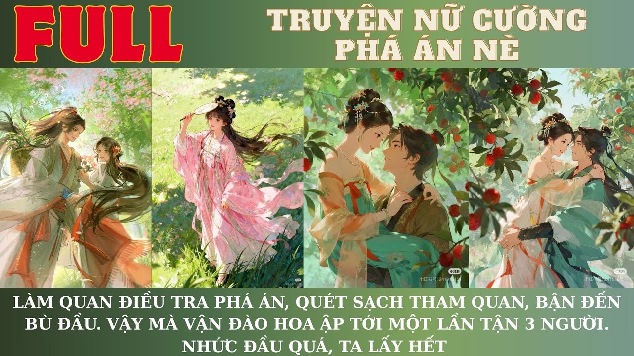 39.LÀM QUAN ĐIỀU TRA PHÁ ÁN, QUÉT SẠCH THAM QUAN, BẬN BÙ ĐẦU. VẬY MÀ VẬN ĐÀO HOA ẬP TỚI TẬN 3 NGƯỜI.