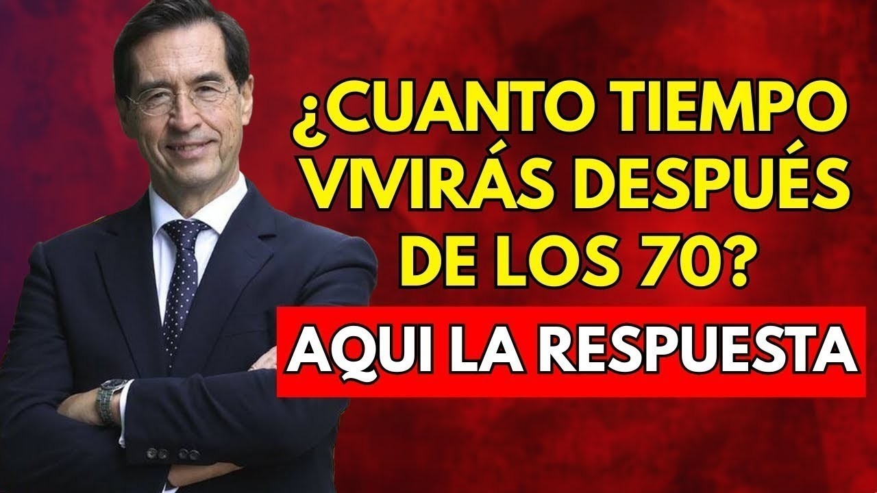 10 Señales que Revelan Cuántos Años Más Podrías Vivir Después de los 70 | Mario Alonso Puig