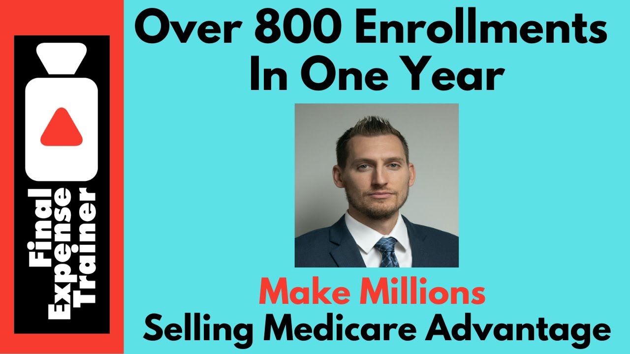 How to Sell 800 Medicare Advantage Plans in a Year