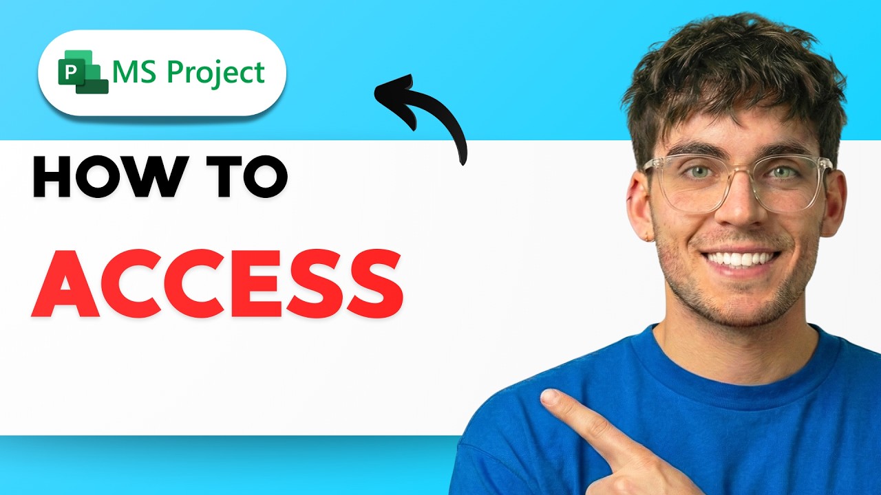 How to Access Microsoft Project [2026 Full Guide]