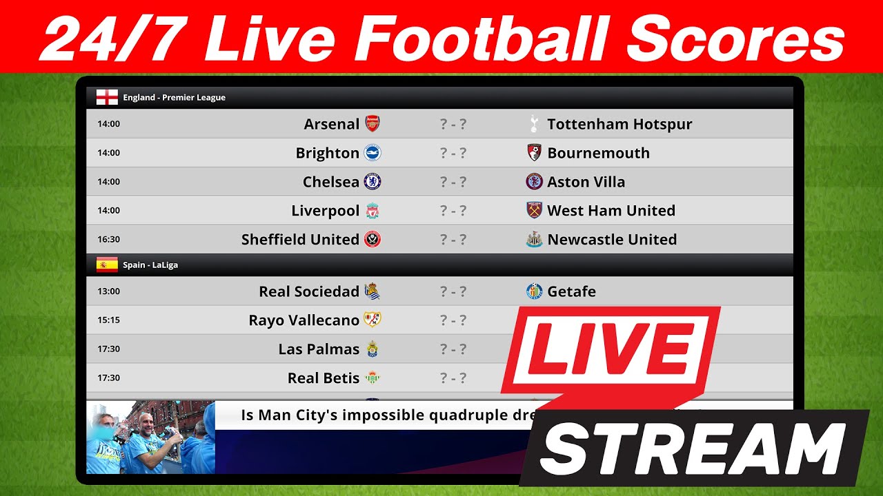 [Live 24/7] Watch Football scores on your Smart TV
