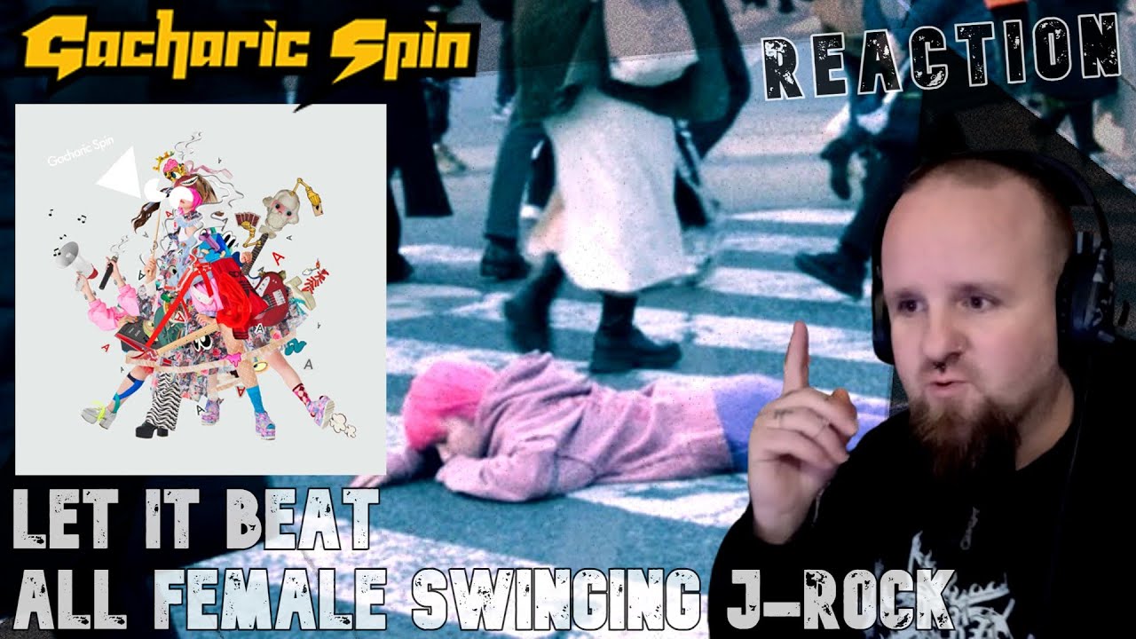 GACHARIC SPIN | All Female Swinging J-Rock | Let It Beat | Reaction