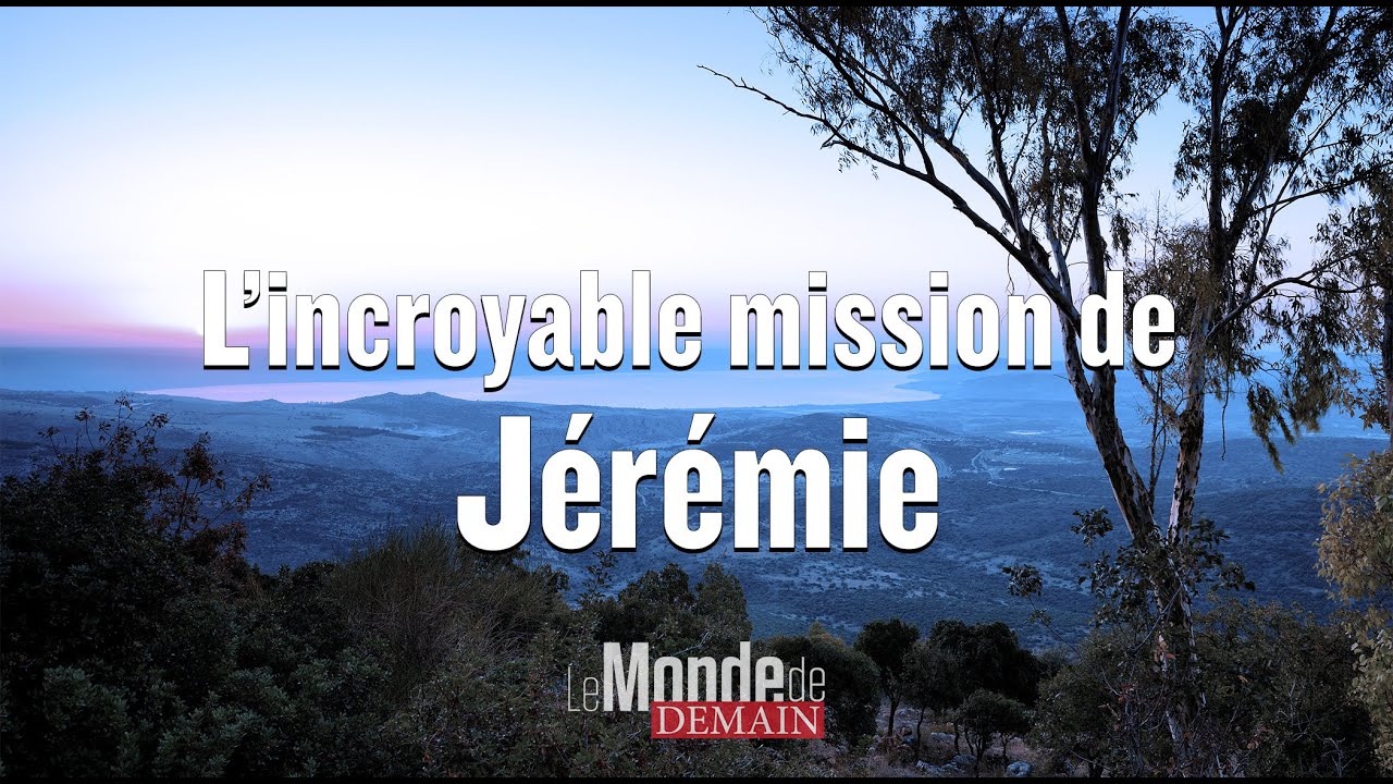 L’incroyable mission de Jérémie
