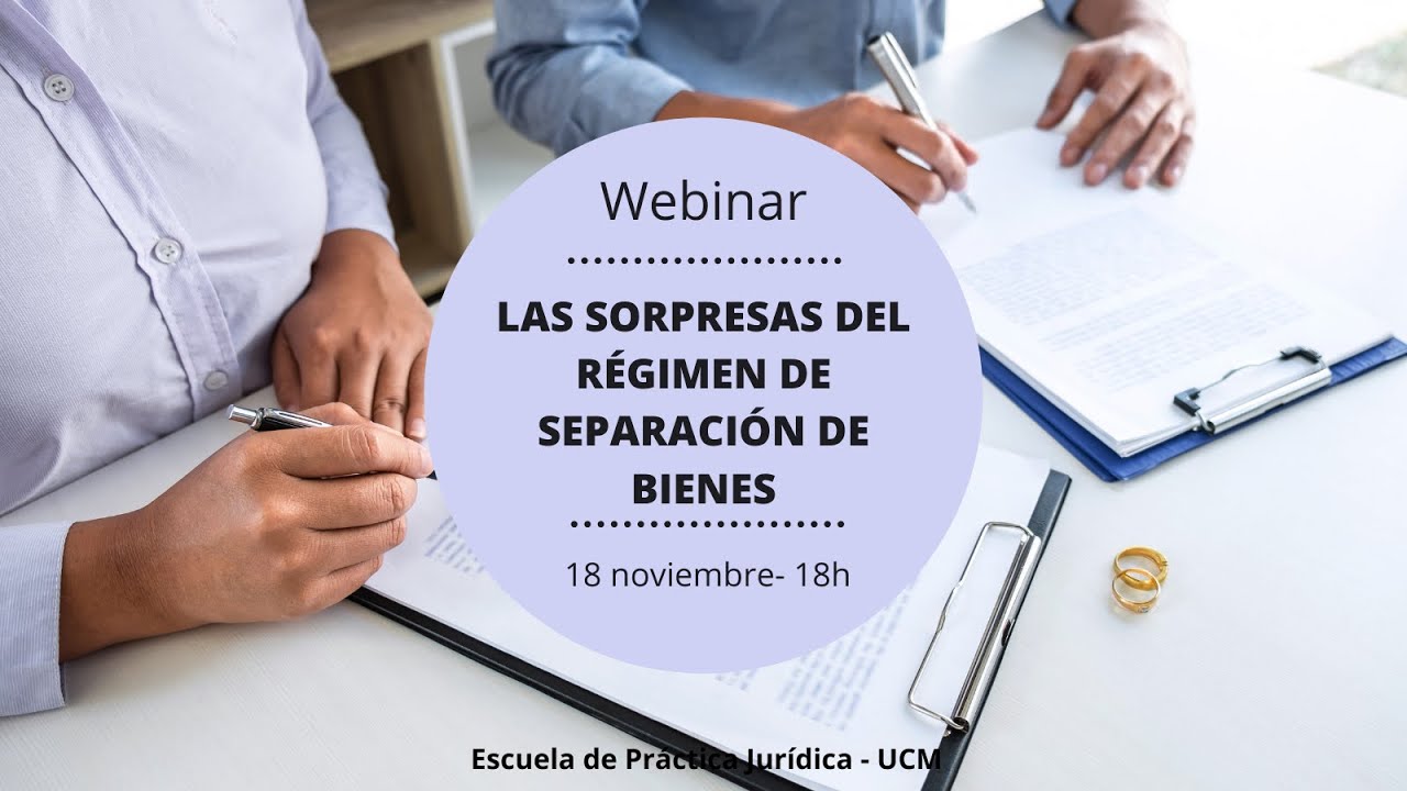 LAS SORPRESAS DEL RÉGIMEN DE SEPARACIÓN DE BIENES
