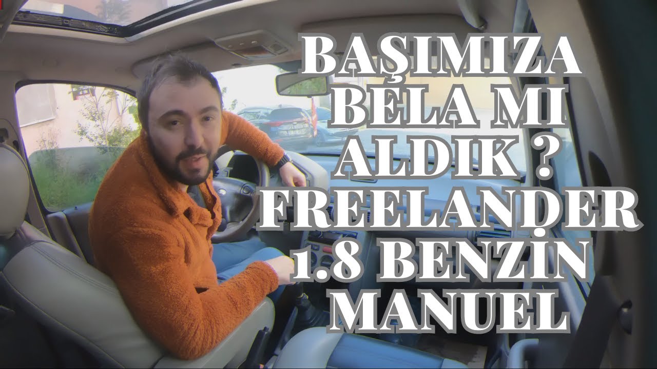 1.8 Benzin Freelander Neden D&uuml;ş&uuml;nd&uuml;ğ&uuml;n&uuml;z Gibi Değil - Şimdi &Ouml;ğrenin!