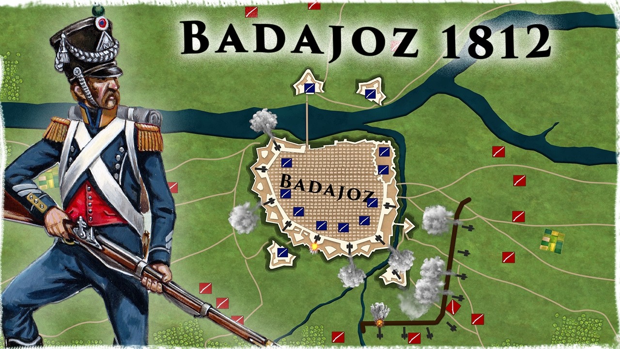 The Decisive Siege in the Peninsular War: The (Staggering) Siege of Badajoz 1812