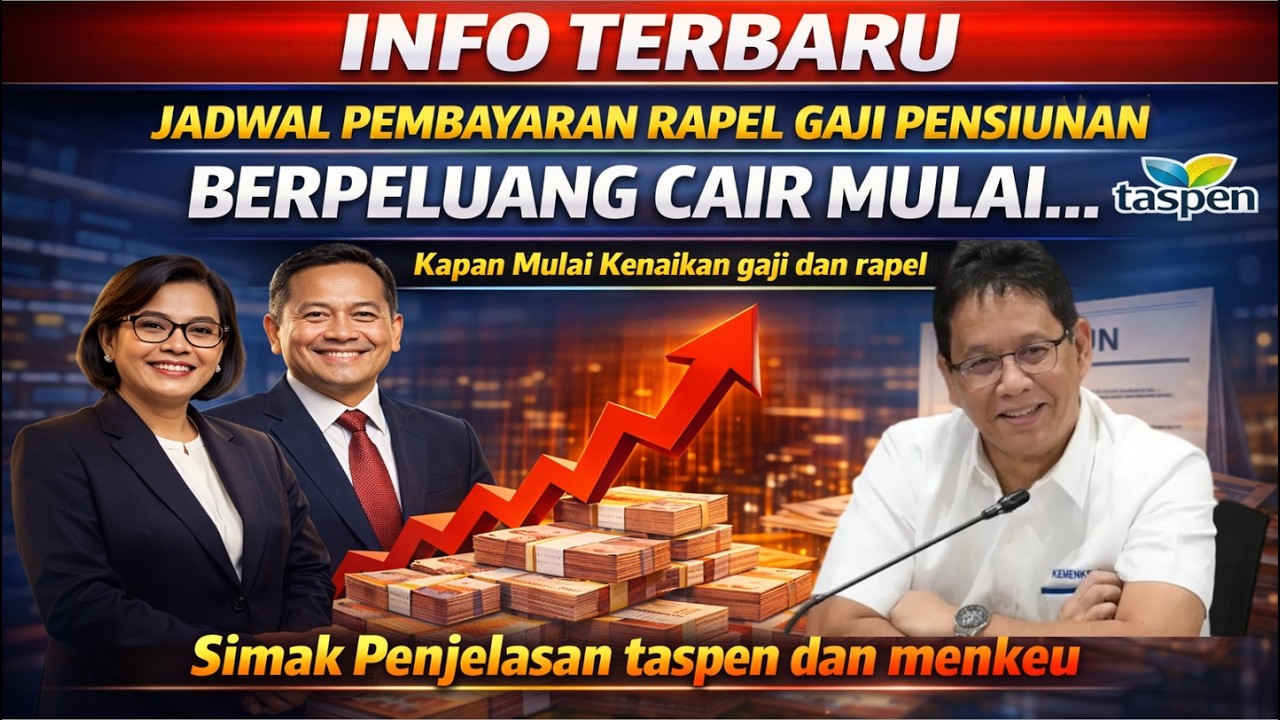 INFO TERBARU JADWAL PEMBAYARAN RAPEL GAJI PENSIUN 2026, BERPELUANG CAIR MULAI