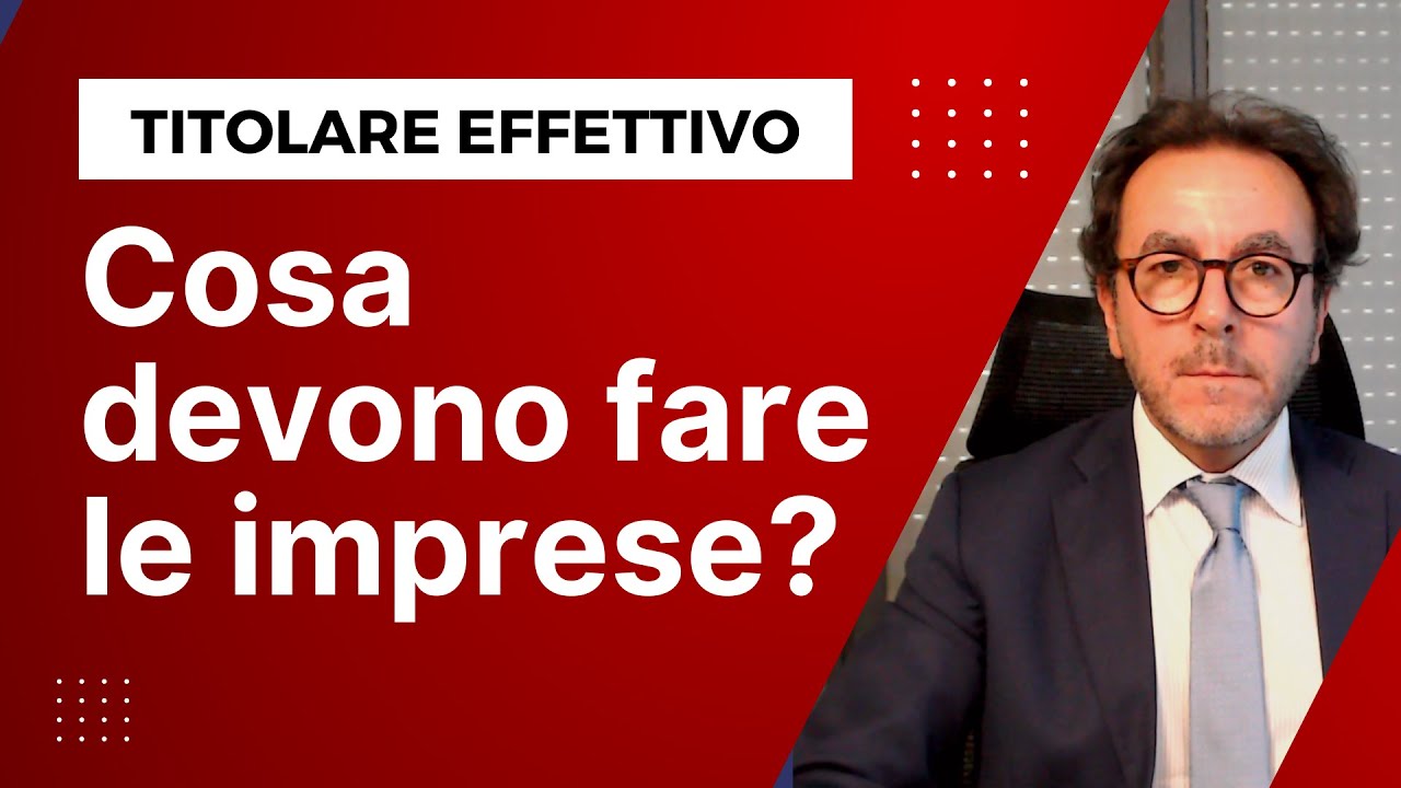 Imprese: obbligo di individuazione del titolare effettivo