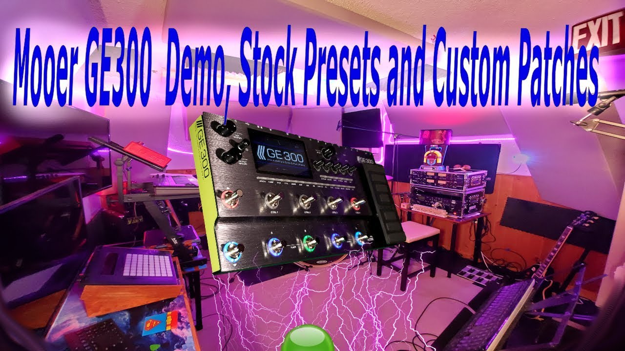 🎸Mooer GE300 Demo Presets and Custom Setups 🎻🪕