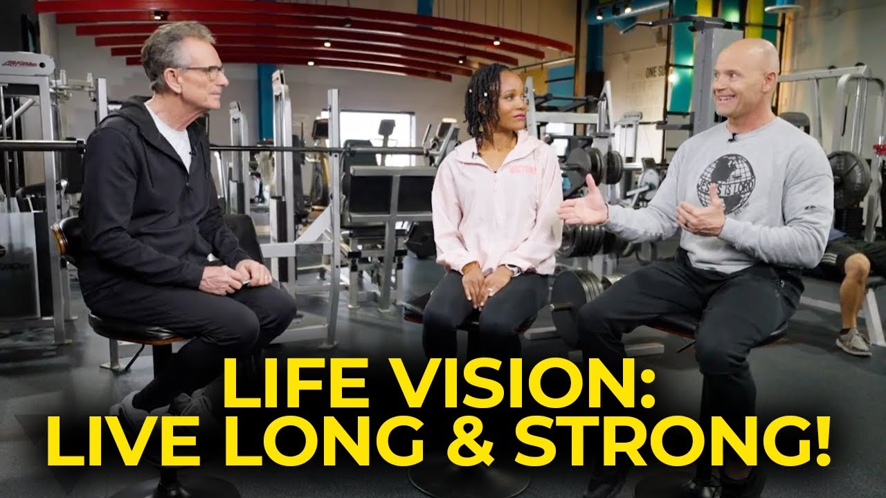Inside the Vision: Living Long & Strong!