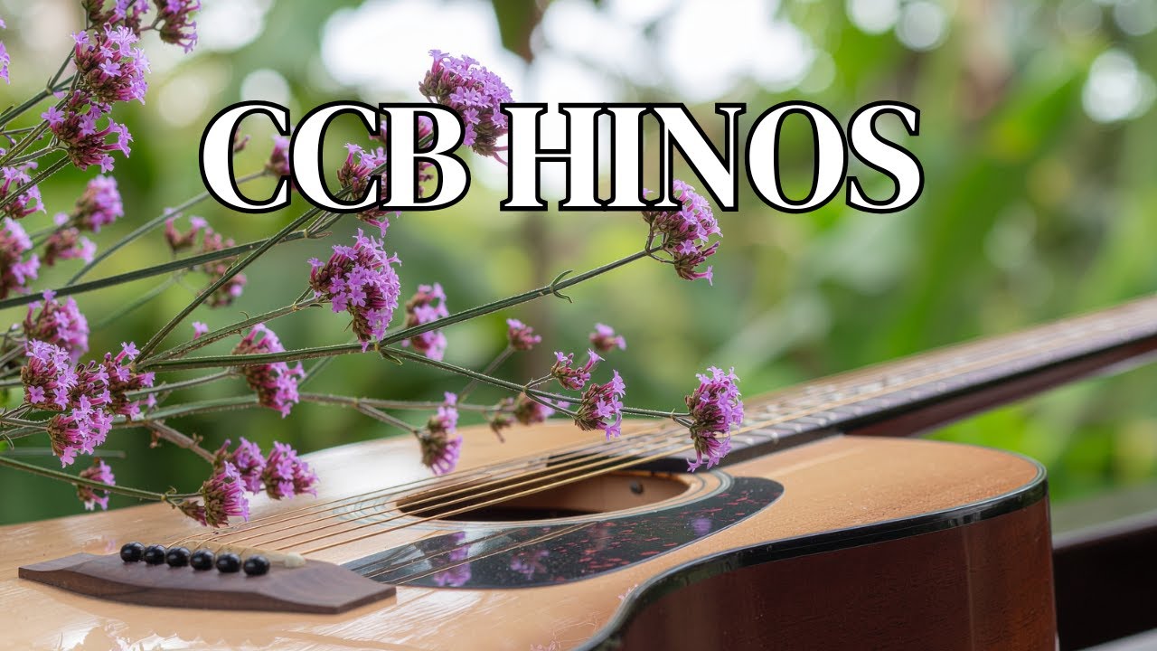Hinos CCB Cantados para um Novo Começo