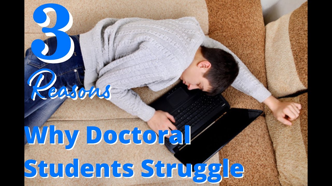 Why Doctoral Students Struggle