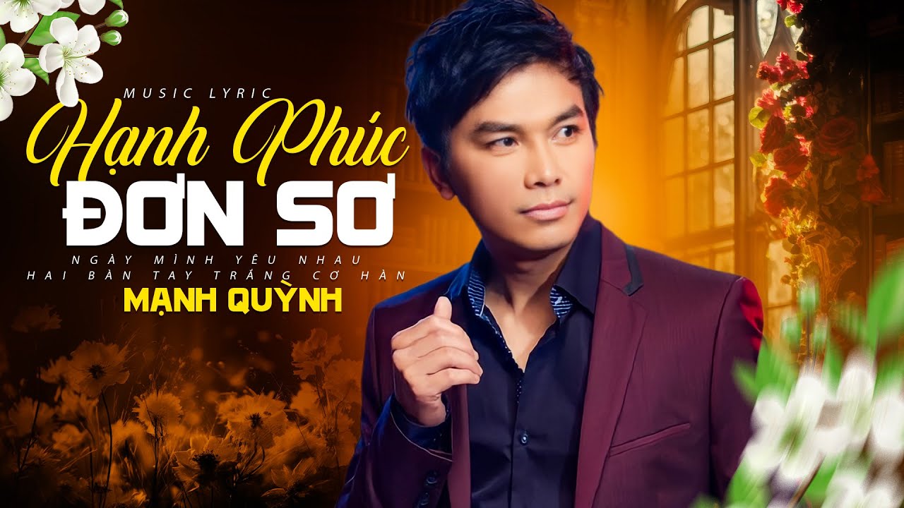 Tiếng Ca Để Đời Ca Sĩ Mạnh Quỳnh Nghe Là Mê - LK Hạnh Phúc Đơn Sơ | Giọng Ca Hiếm Có Khó Tìm