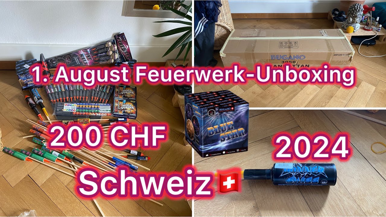 1. August Feuerwerk Unboxing Schweiz 2024 | 200 CHF | von Pyrostar.ch