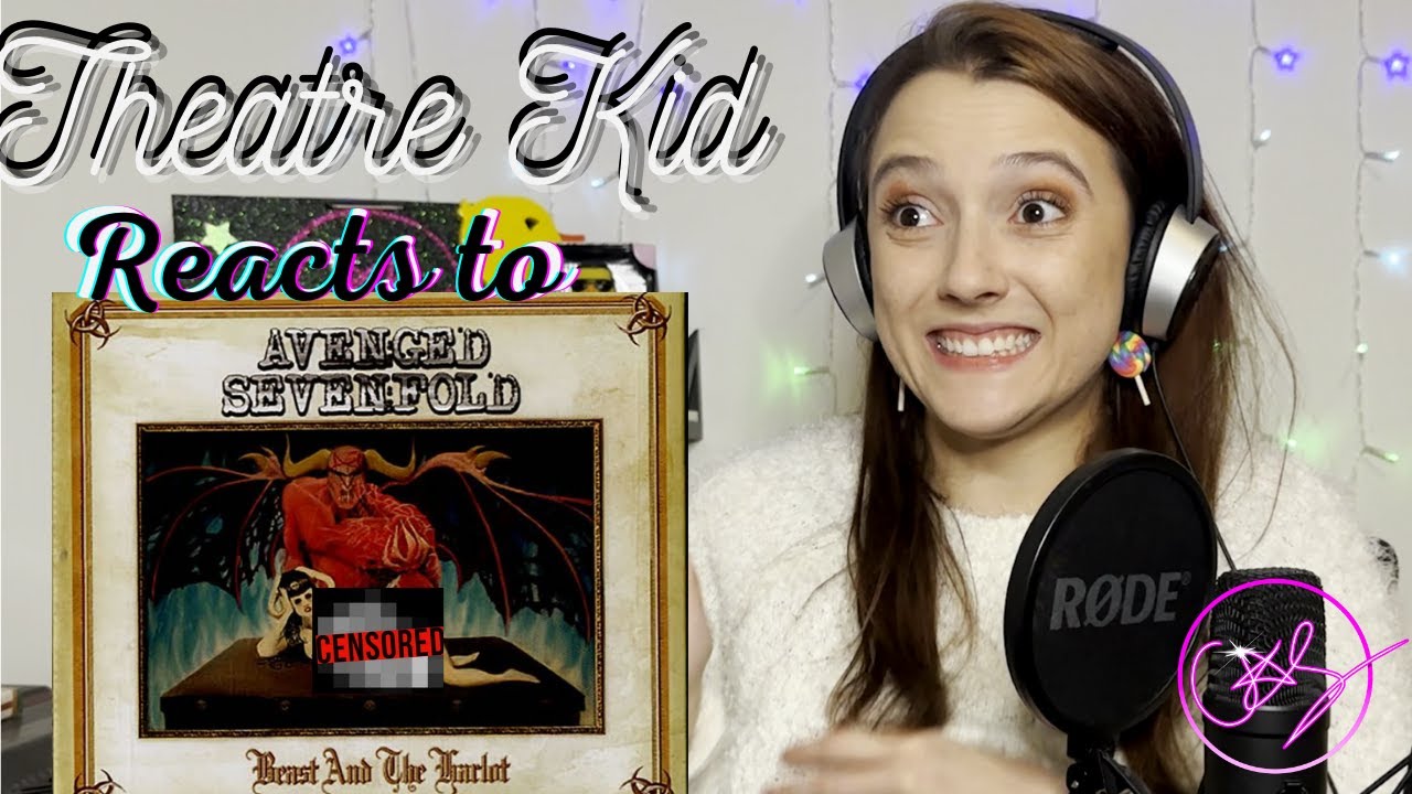 Theatre Kid React To Avenged Sevenfold: Beast and The Harlot