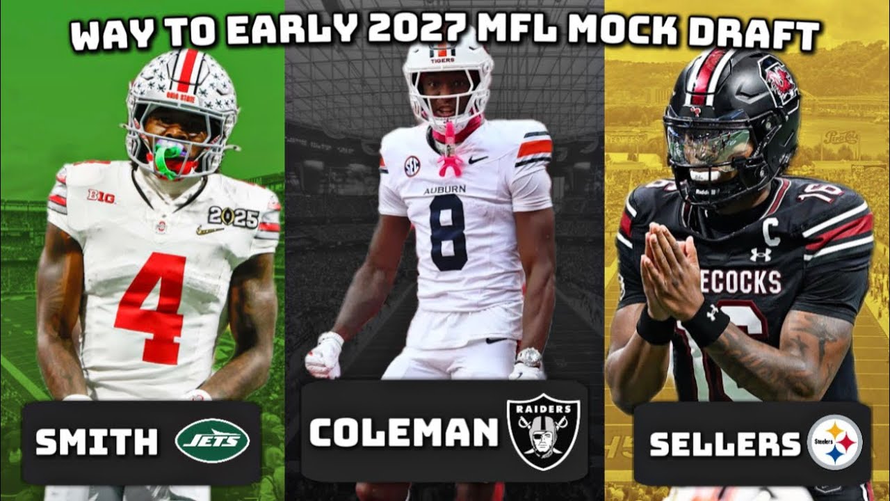 My Way to Early 2027 NFL Mock Draft! *Part 1*