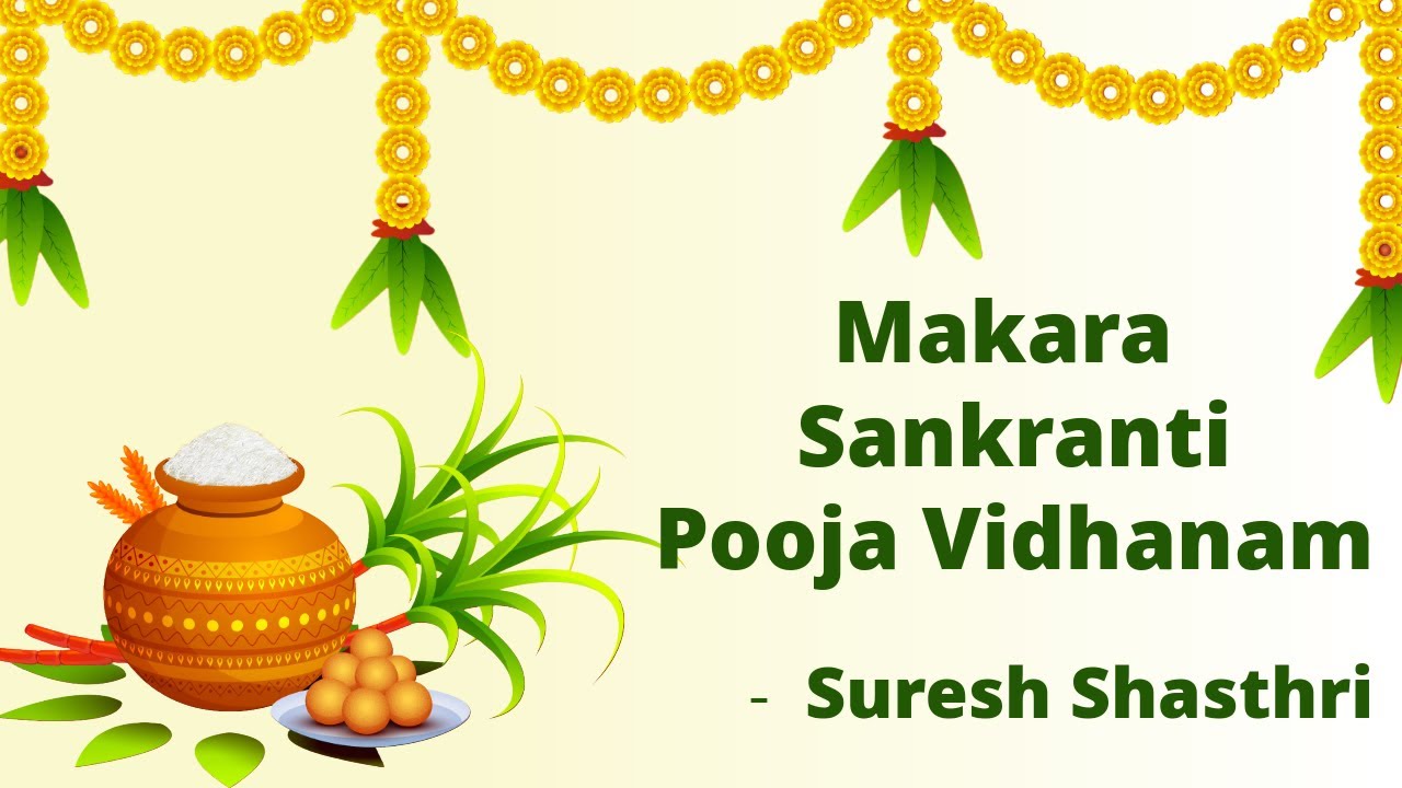 Jan 15th 2026 | Surya Makara Sankranti Pooja Vidhanam