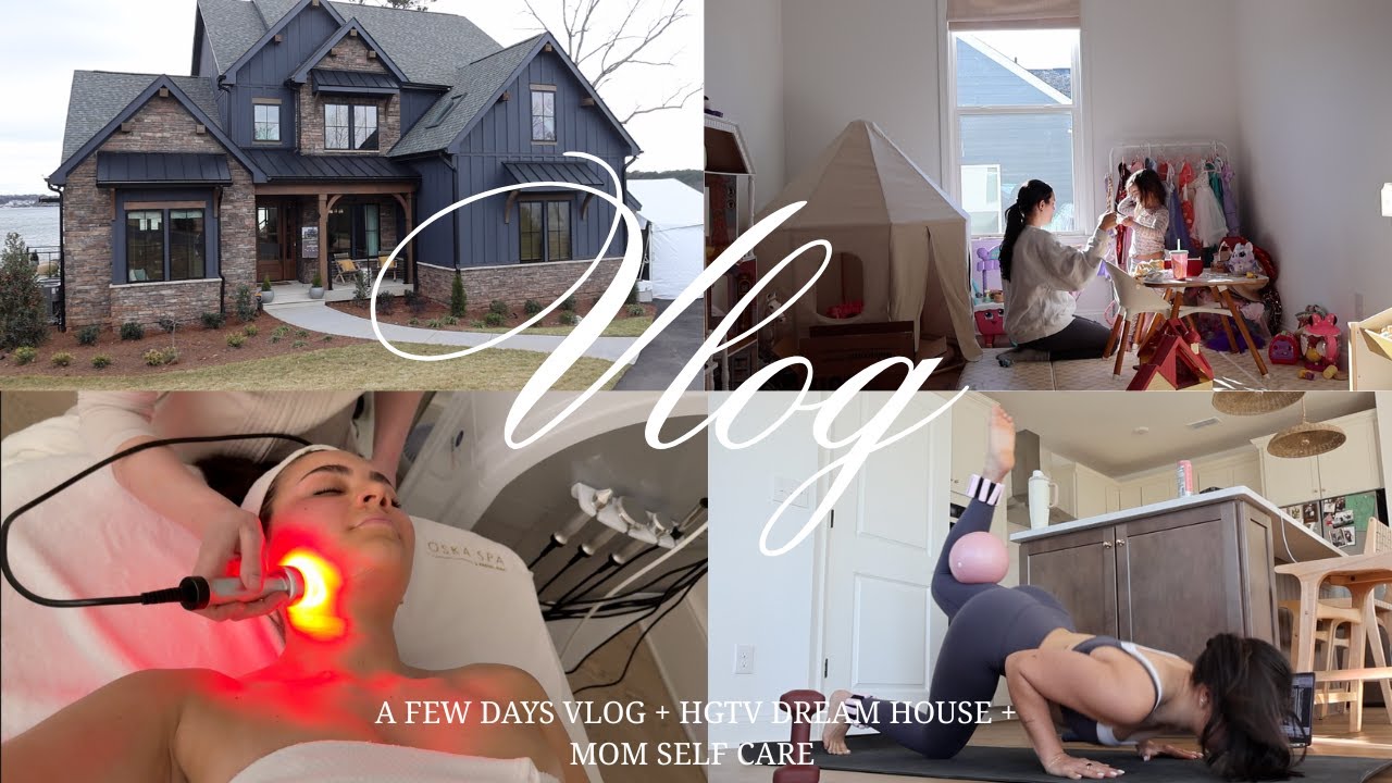 VLOG: busy & productive #sahm days + HGTV DREAM HOUSE TOUR (pinch me) + making myself pretty lol