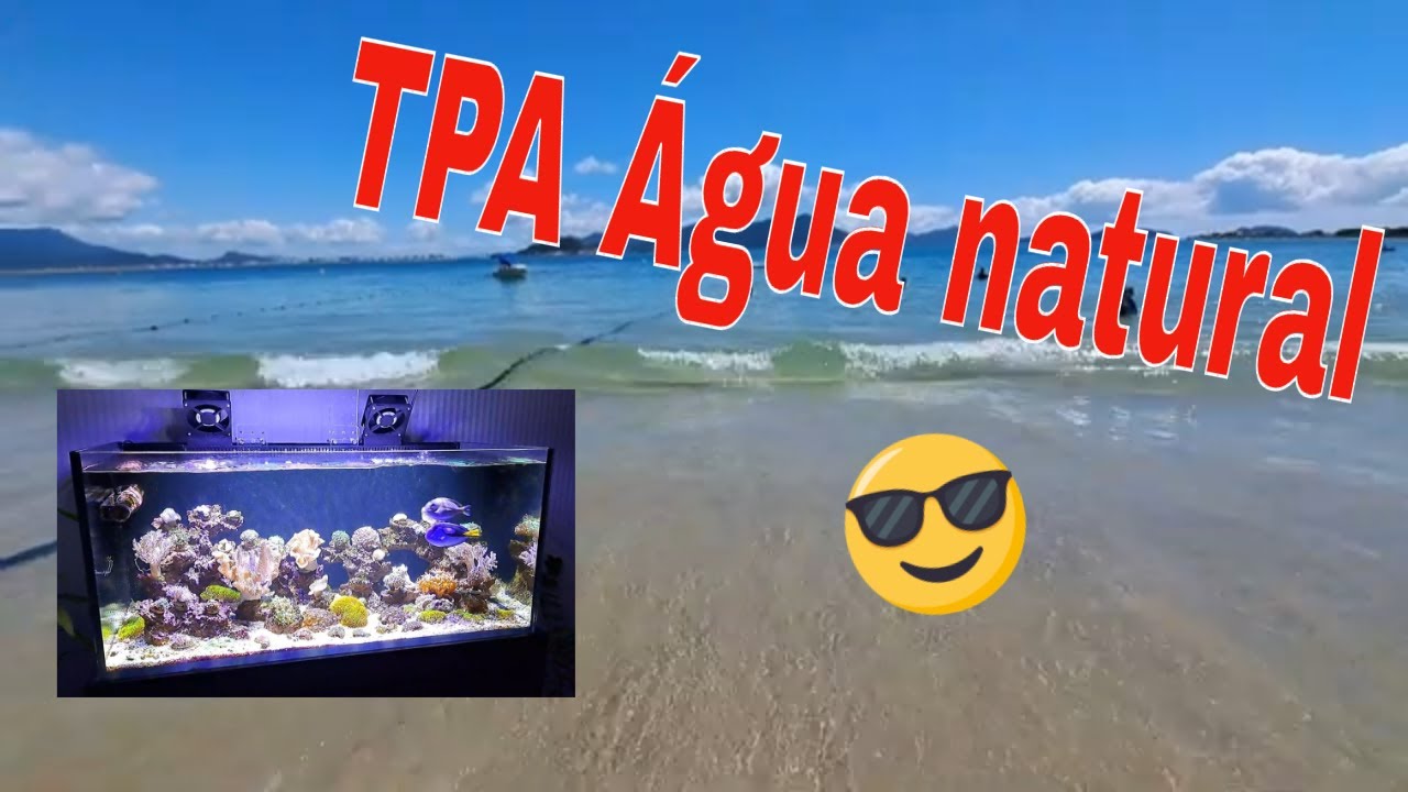 TPA com água natural