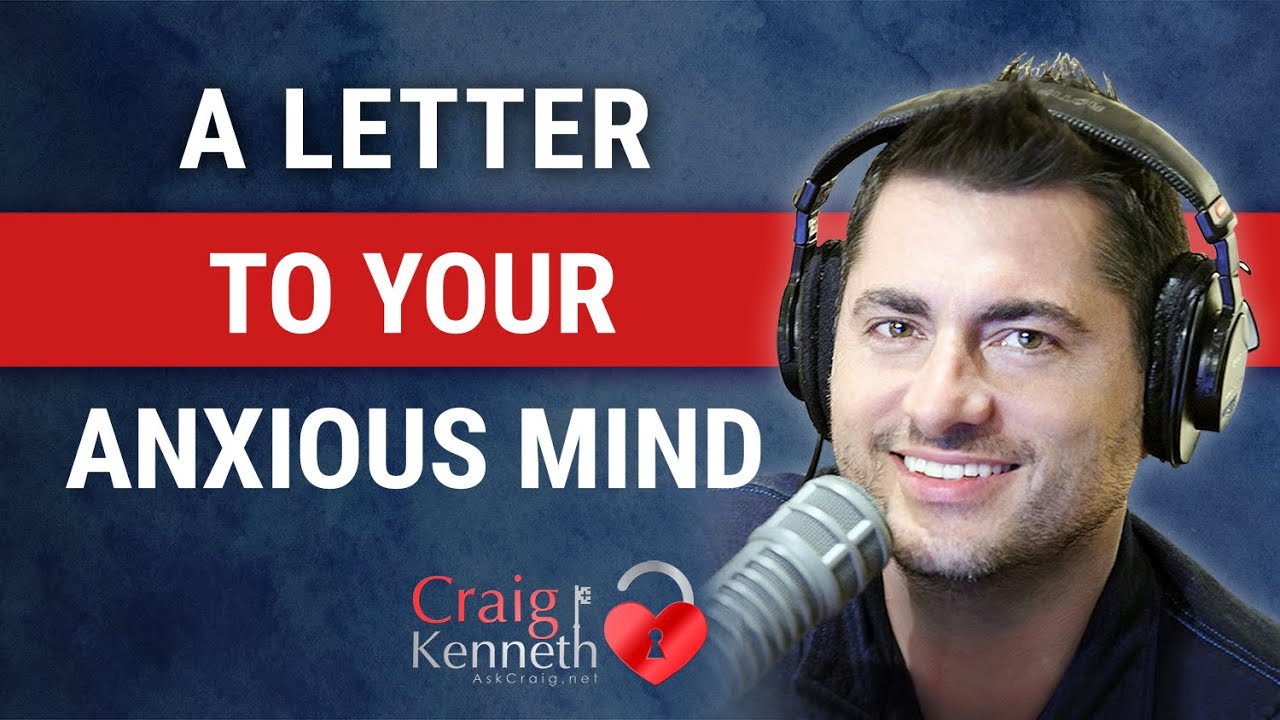 A Letter To Your Anxious Mind