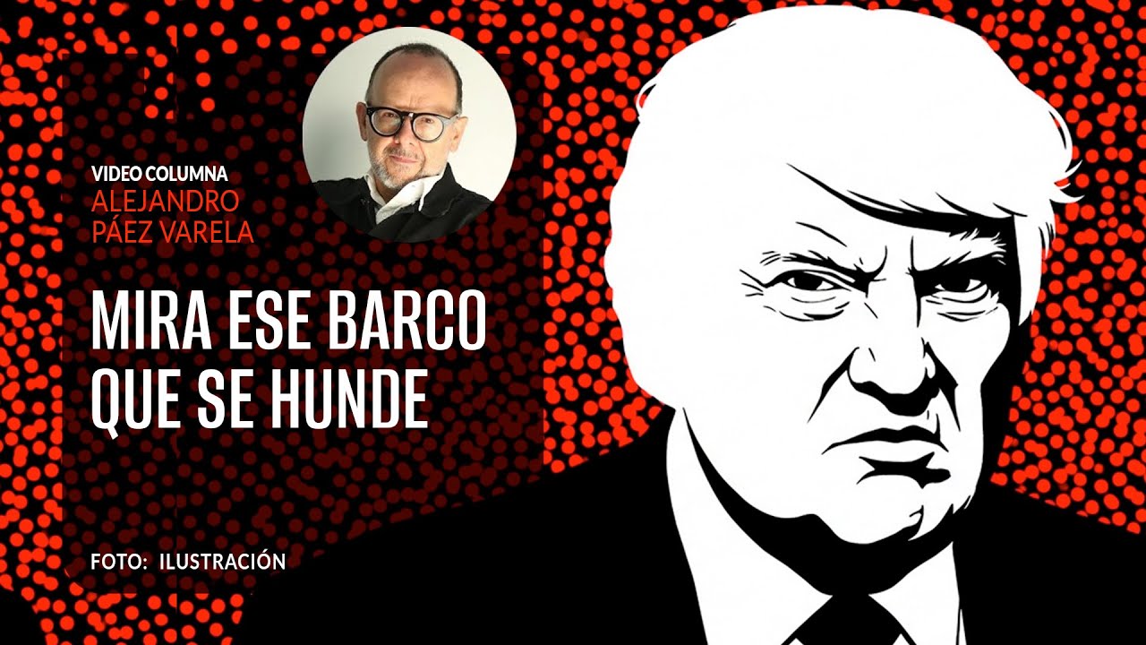 Mira ese barco que se hunde. Por Alejandro Páez Varela