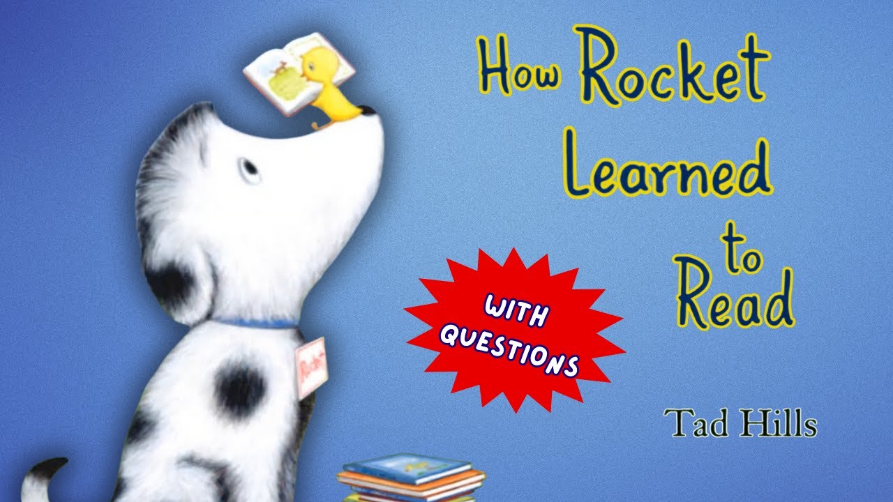 🐶 How Rocket Learned to Read (with questions) | 📚 Read Aloud for Kids | Story Time by Tad Hills
