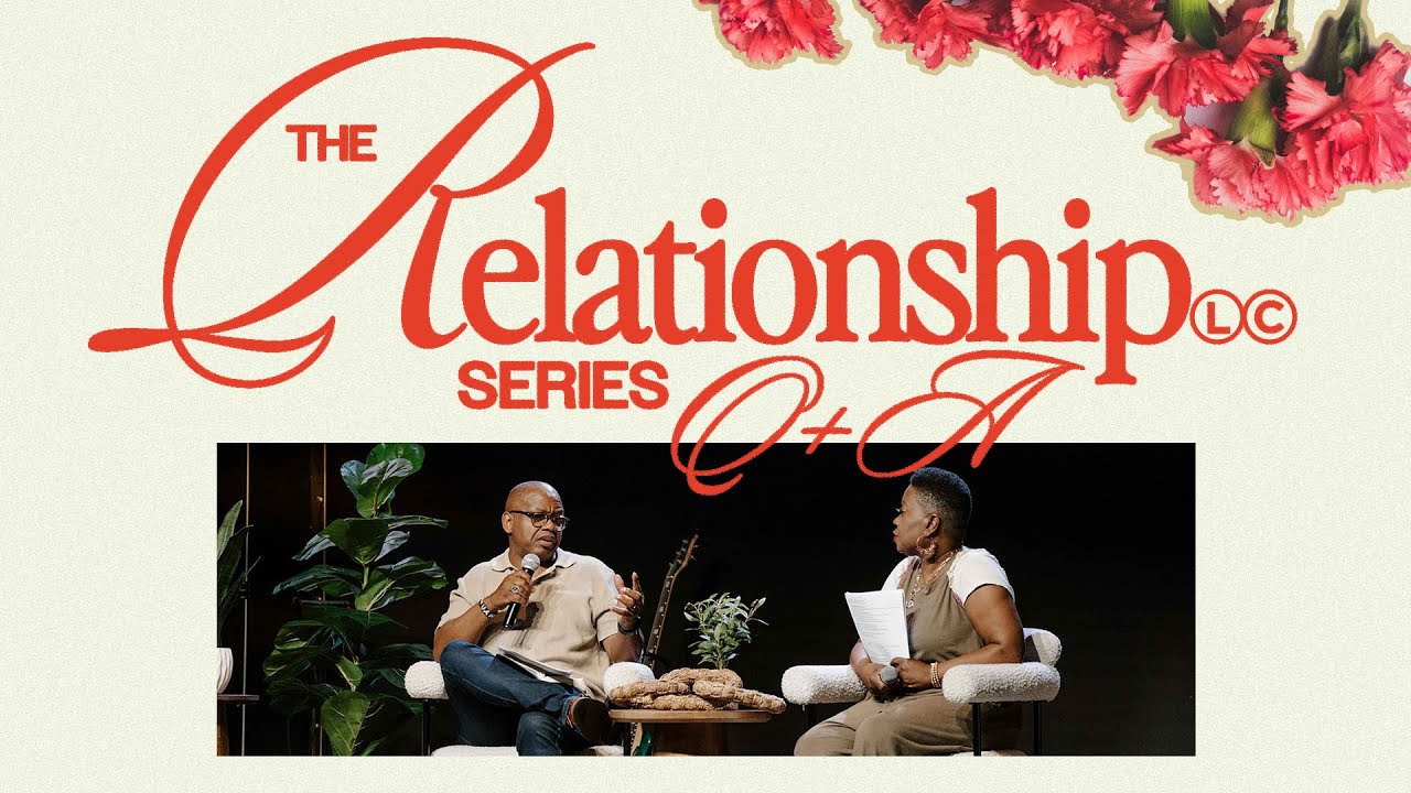 The Relationship Series Q and A | Pastor Dexter and Kim Hardy | Lifepoint Church