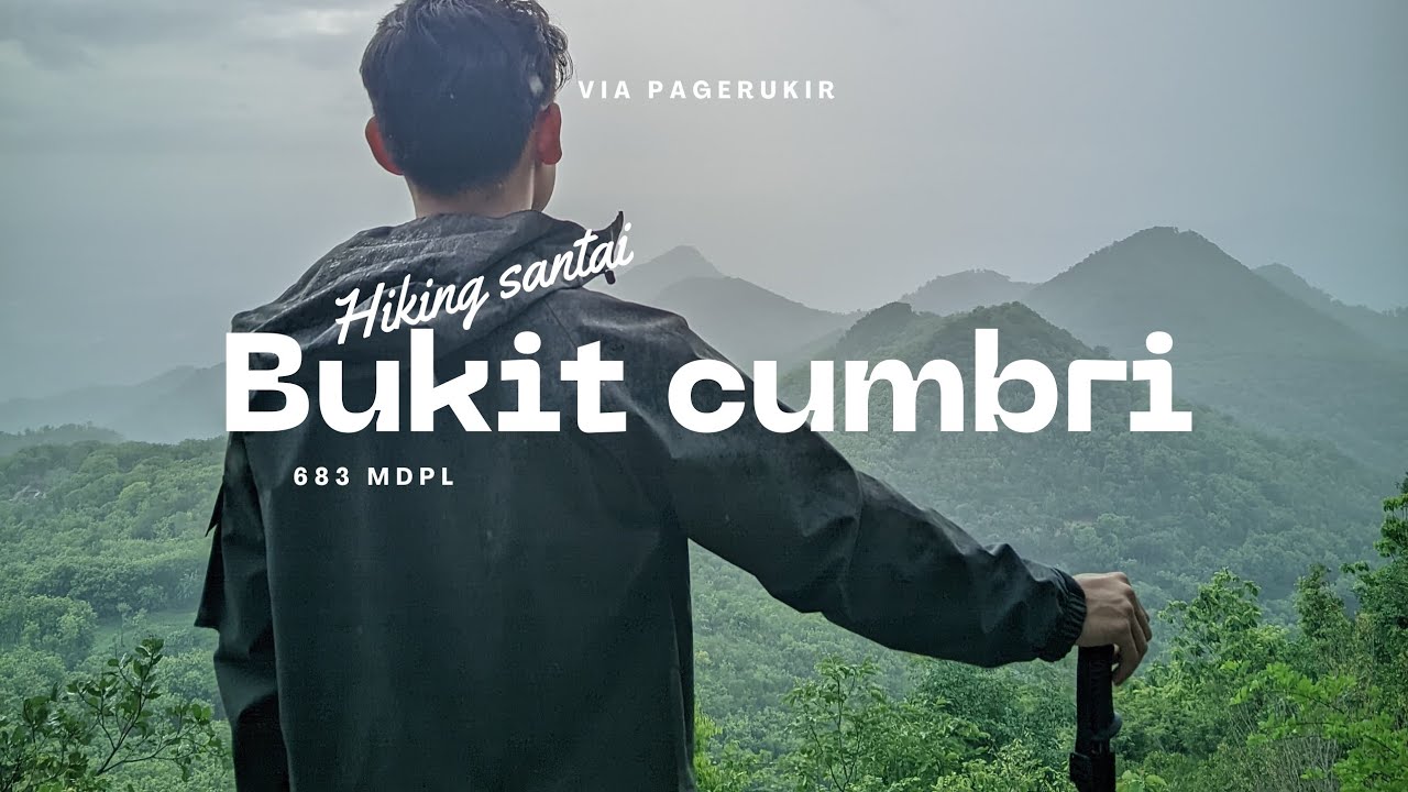 Solo hiking santai bukit cumbri via Pagerukir
